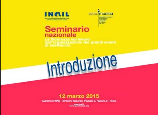Video: "La sicurezza sul lavoro nell'organizzazione di grandi eventi"
