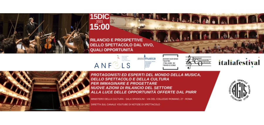 Convegno "Rilancio e prospettive dello spettacolo dal vivo, quali opportunità" | 15/12/2021 - ore 15
